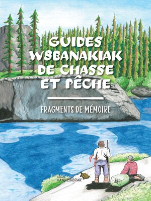 cover image of Guides w8banakiak de chasse et pêche